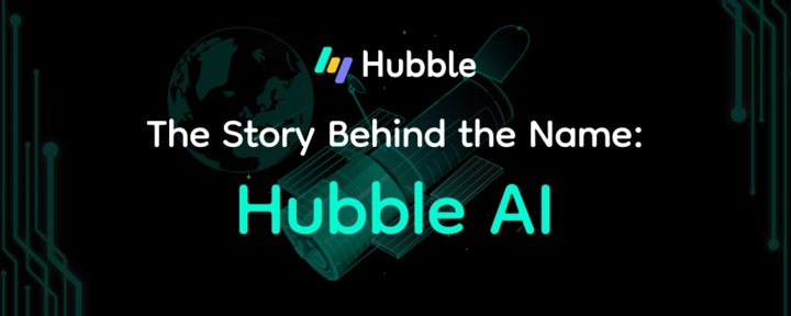 The Story Behind the Name: Hubble AI