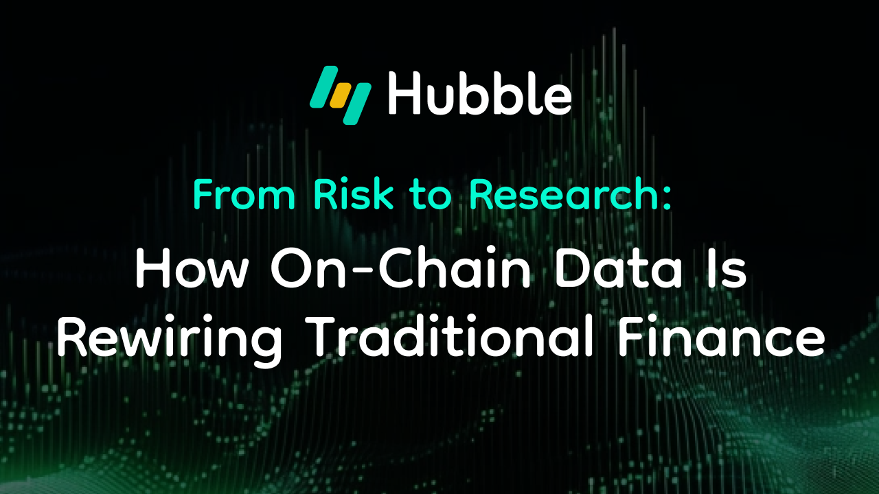 From Risk to Research: How On-Chain Data Is Rewiring Traditional Finance